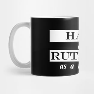 as hard and ruthless as a rose petal Mug